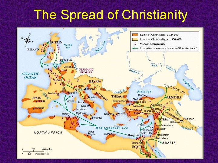 The Spread of Christianity The Spread of Christianity