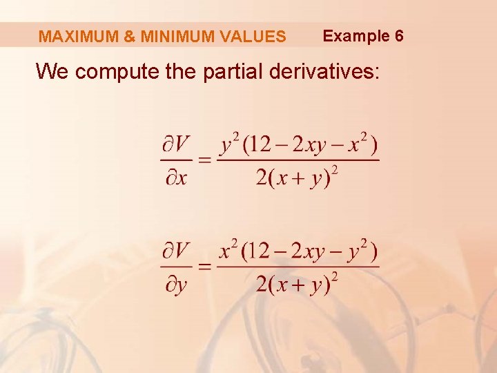 MAXIMUM & MINIMUM VALUES Example 6 We compute the partial derivatives: 