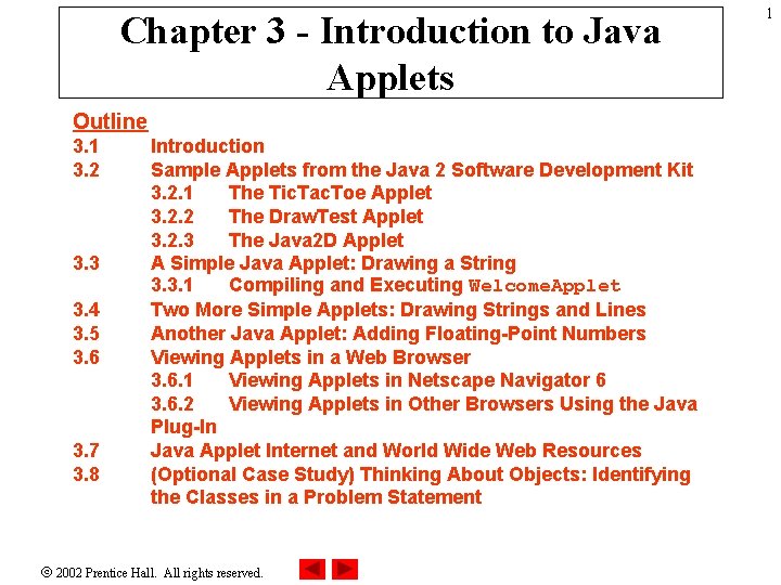 Chapter 3 - Introduction to Java Applets Outline 3. 1 3. 2 3. 3