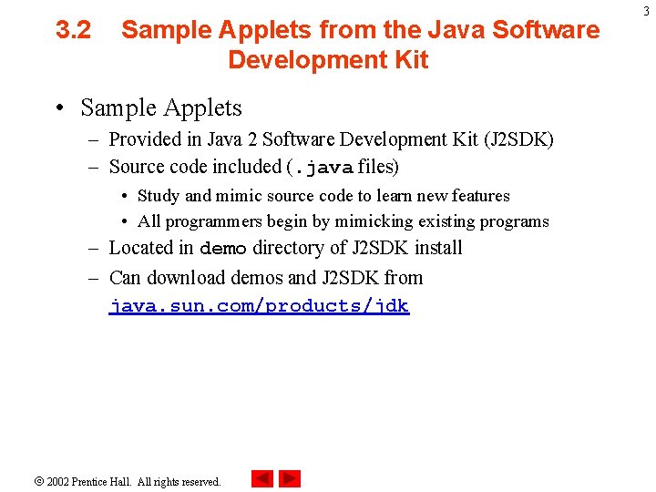 3. 2 Sample Applets from the Java Software Development Kit • Sample Applets –