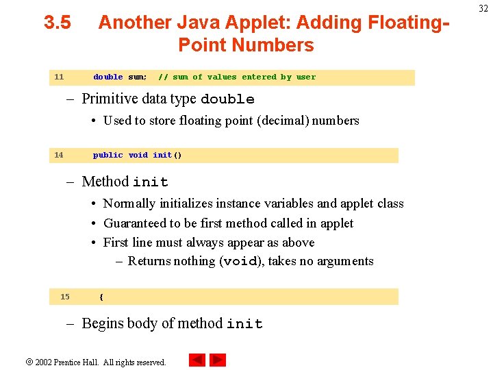 3. 5 11 Another Java Applet: Adding Floating. Point Numbers double sum; // sum