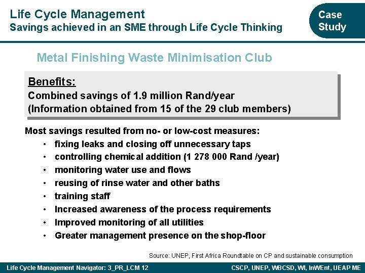 Life Cycle Management Savings achieved in an SME through Life Cycle Thinking Case Study