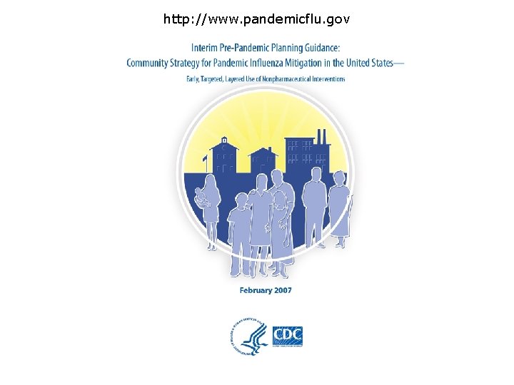 http: //www. pandemicflu. gov 