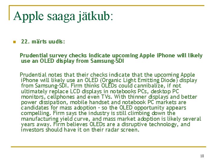 Apple saaga jätkub: n 22. märts uudis: Prudential survey checks indicate upcoming Apple i.