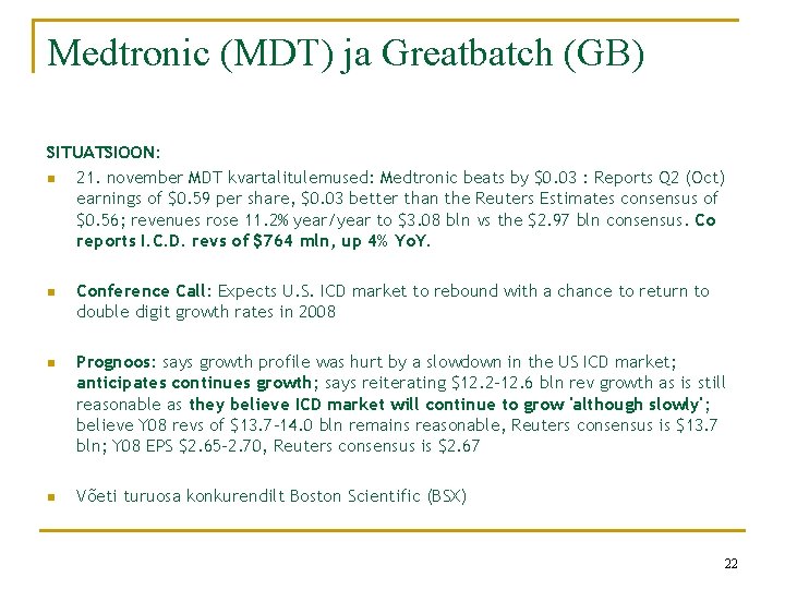 Medtronic (MDT) ja Greatbatch (GB) SITUATSIOON: n 21. november MDT kvartalitulemused: Medtronic beats by