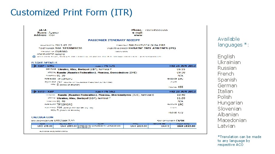 Customized Print Form (ITR) Available languages *: English Ukrainian Russian French Spanish German Italian