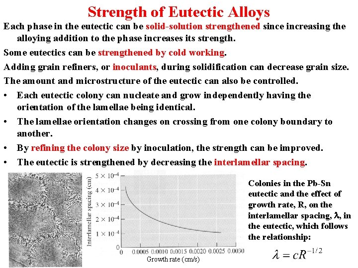 Strength of Eutectic Alloys Each phase in the eutectic can be solid-solution strengthened since