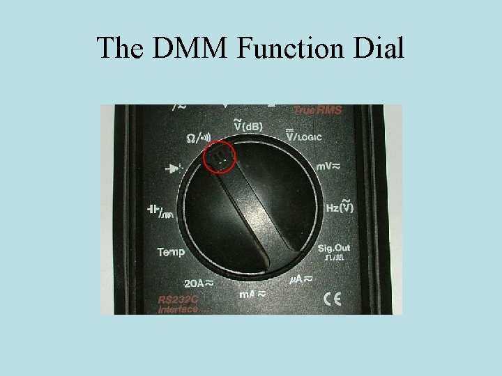 The DMM Function Dial 