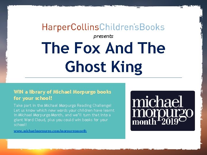 presents The Fox And The Ghost King WIN a library of Michael Morpurgo books presents The Fox And The Ghost King WIN a library of Michael Morpurgo books