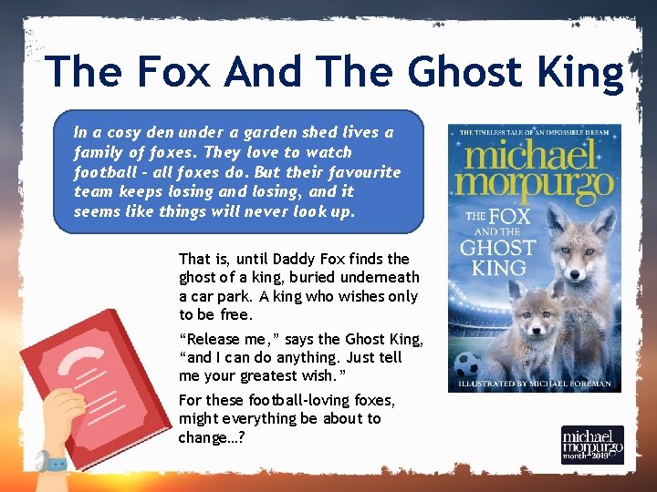 The Fox And The Ghost King In a cosy den under a garden shed The Fox And The Ghost King In a cosy den under a garden shed