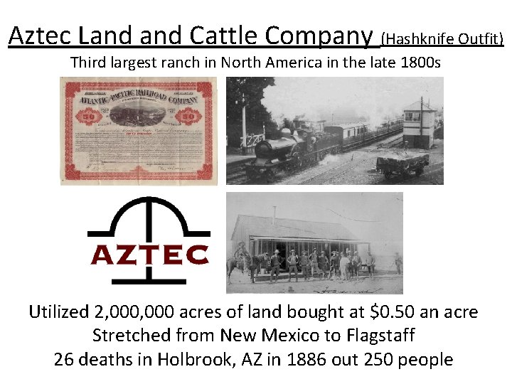 Aztec Land Cattle Company (Hashknife Outfit) Third largest ranch in North America in the