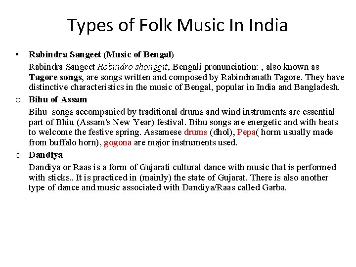 Types of Folk Music In India • Rabindra Sangeet (Music of Bengal) Rabindra Sangeet