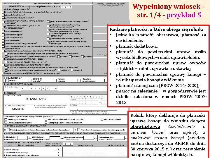 Wypełniony wniosek – str. 1/4 - przykład 5 Agencja Restrukturyzacji i Modernizacji Rolnictwa Rodzaje