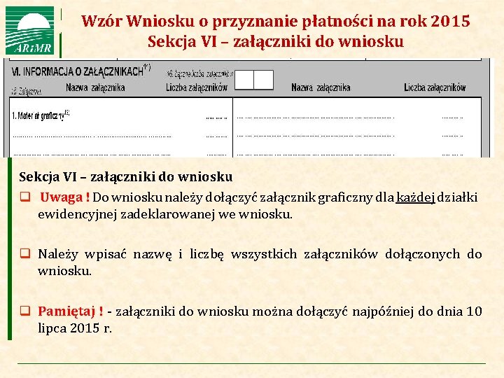 Agencja Restrukturyzacji i Modernizacji Rolnictwa Wzór Wniosku o przyznanie płatności na rok 2015 Sekcja