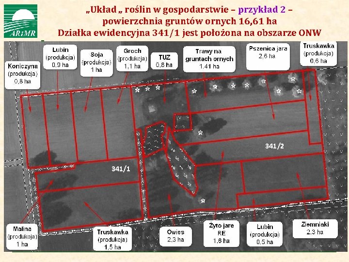 „Układ „ roślin w gospodarstwie – przykład 2 – Agencja Restrukturyzacji i Modernizacji Rolnictwa