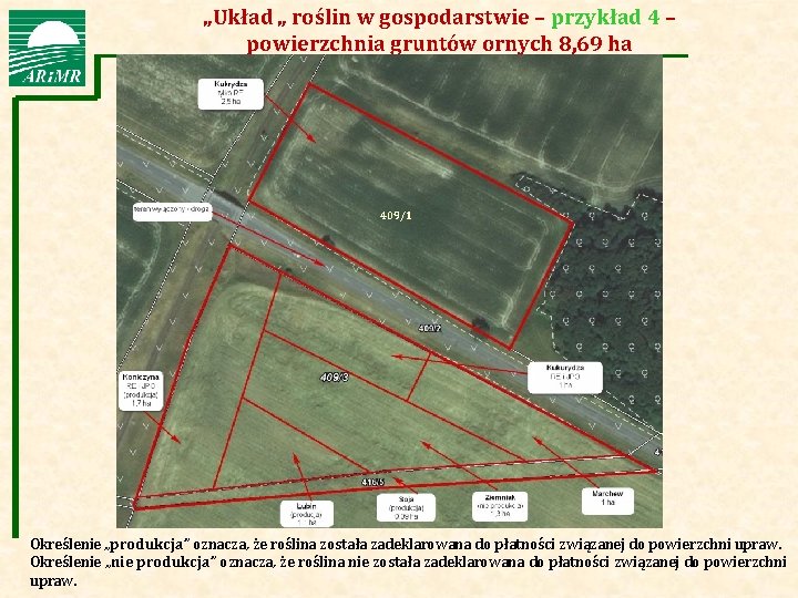 „Układ „ roślin w gospodarstwie – przykład 4 – Agencja Restrukturyzacji i Modernizacji Rolnictwa