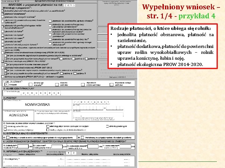 Wypełniony wniosek – str. 1/4 - przykład 4 Agencja Restrukturyzacji i Modernizacji Rolnictwa Rodzaje