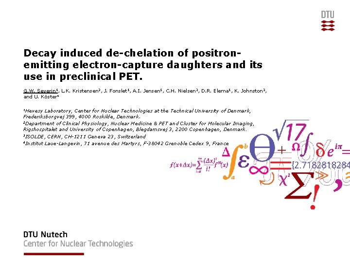 Decay induced dechelation of positronemitting electroncapture daughters and