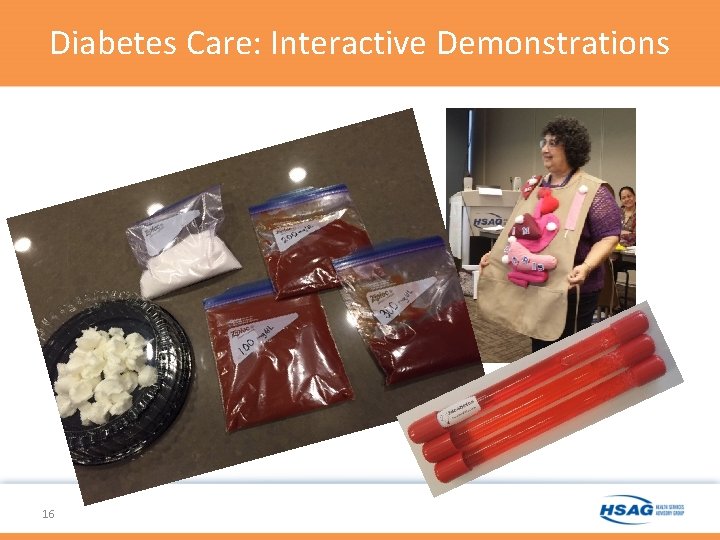 Diabetes Care: Interactive Demonstrations 16 Diabetes Care: Interactive Demonstrations 16