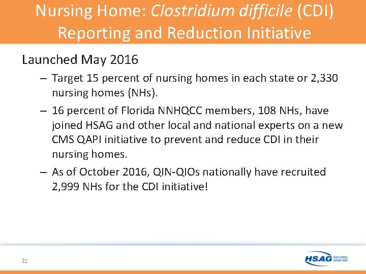 Nursing Home: Clostridium difficile (CDI) Reporting and Reduction Initiative Launched May 2016 – Target Nursing Home: Clostridium difficile (CDI) Reporting and Reduction Initiative Launched May 2016 – Target