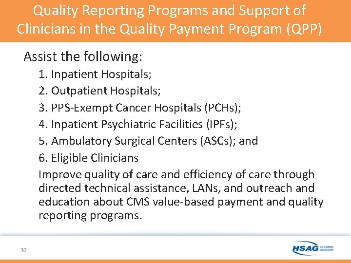 Quality Reporting Programs and Support of Clinicians in the Quality Payment Program (QPP) Assist Quality Reporting Programs and Support of Clinicians in the Quality Payment Program (QPP) Assist