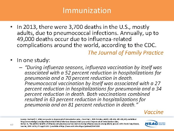 Immunization • In 2013, there were 3, 700 deaths in the U. S. , Immunization • In 2013, there were 3, 700 deaths in the U. S. ,