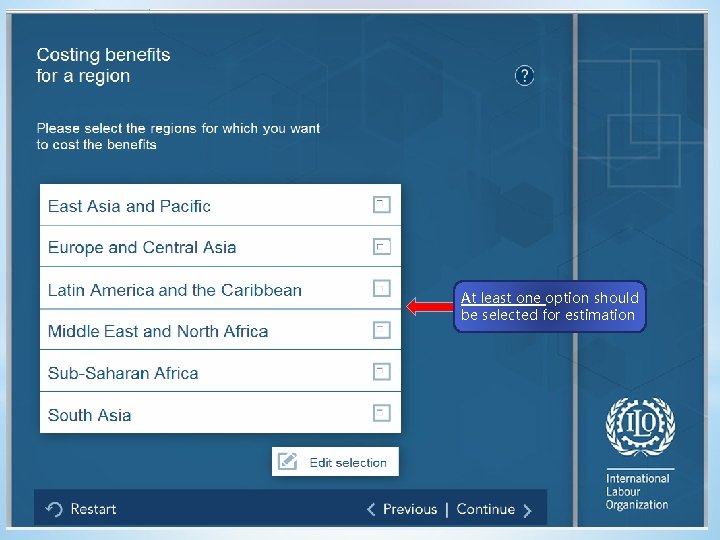 At least one option should be selected for estimation 