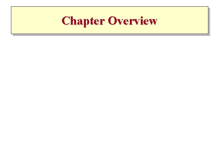 Chapter Overview 