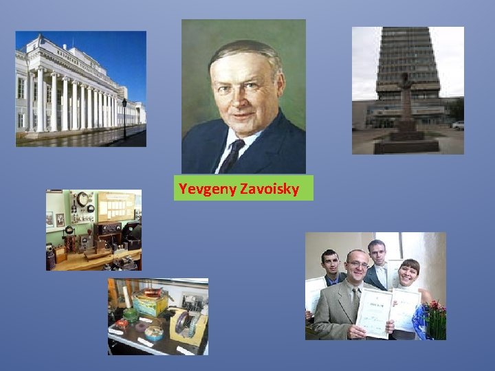 Yevgeny Zavoisky 