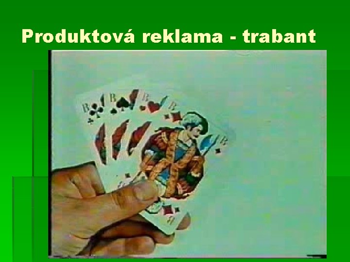 Produktová reklama - trabant 