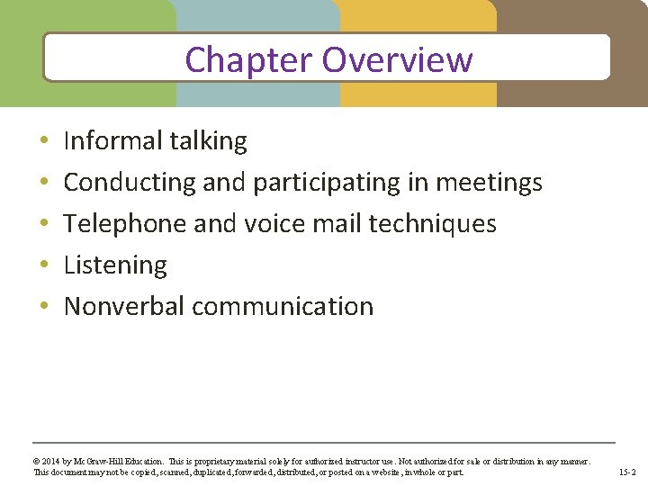 Chapter Overview • • • Informal talking Conducting and participating in meetings Telephone and