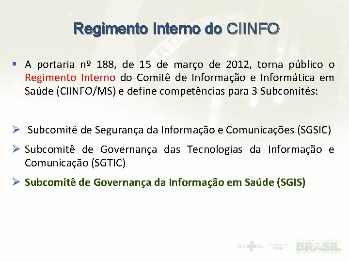 Regimento Interno do CIINFO § A portaria nº 188, de 15 de março de