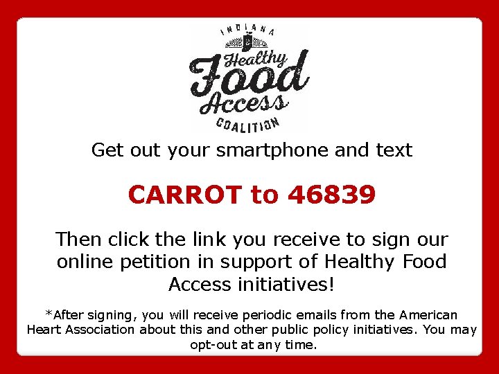 Get out your smartphone and text CARROT to 46839 Then click the link you