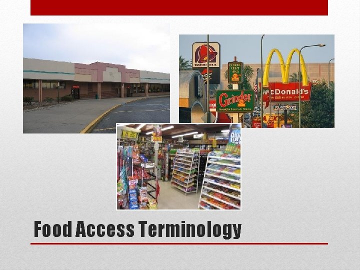 Food Access Terminology 