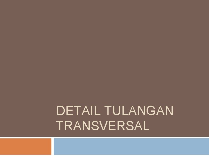 DETAIL TULANGAN TRANSVERSAL 