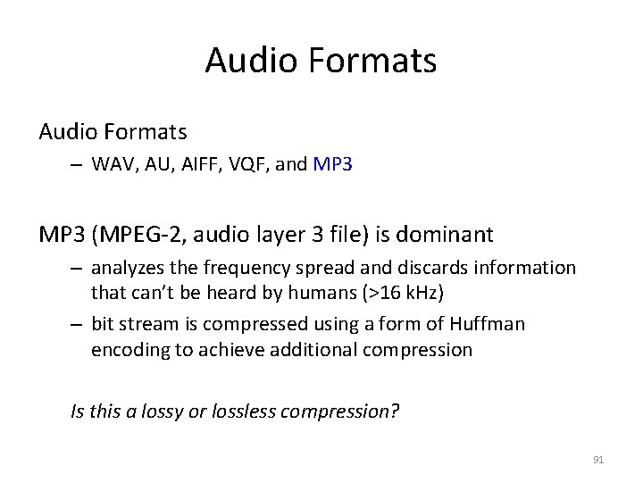 Audio Formats – WAV, AU, AIFF, VQF, and MP 3 (MPEG-2, audio layer 3
