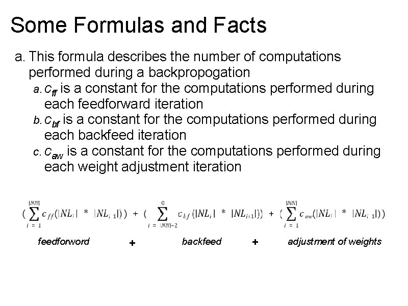 Some Formulas and Facts a. This formula describes the number of computations performed during