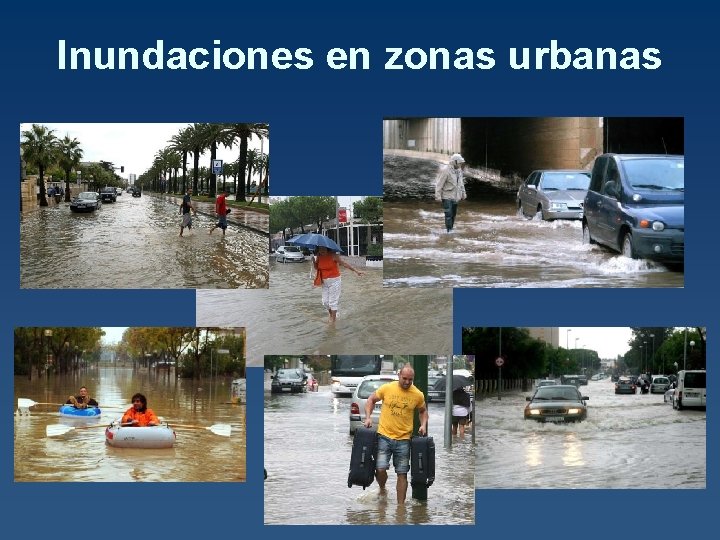 Inundaciones en zonas urbanas 