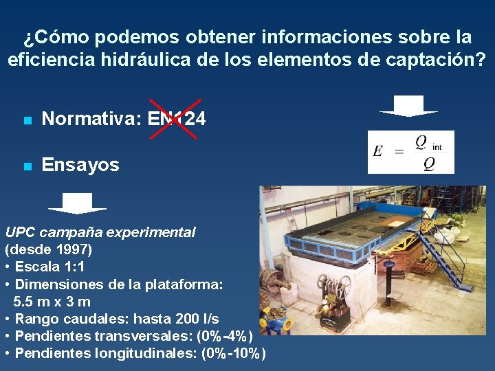 ¿Cómo podemos obtener informaciones sobre la eficiencia hidráulica de los elementos de captación? n