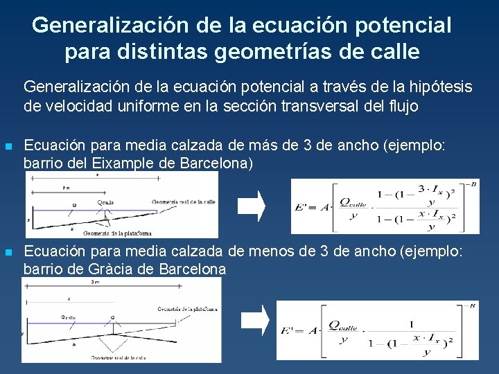 Generalización de la ecuación potencial para distintas geometrías de calle Generalización de la ecuación