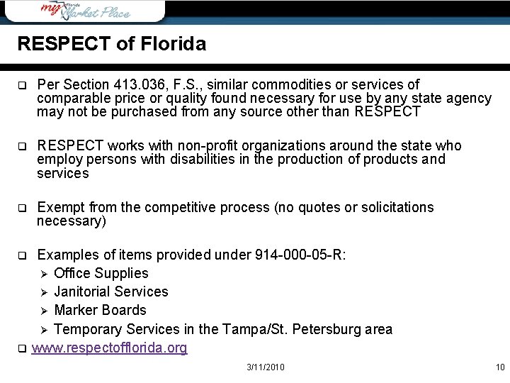 RESPECT of Florida q Per Section 413. 036, F. S. , similar commodities or