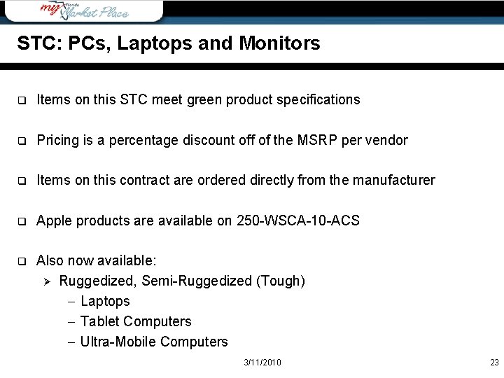 STC: PCs, Laptops and Monitors q Items on this STC meet green product specifications