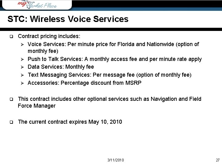 STC: Wireless Voice Services q Contract pricing includes: Ø Voice Services: Per minute price