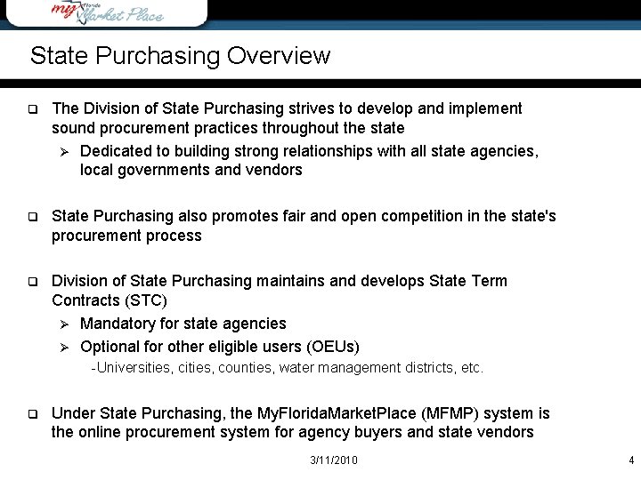 State Purchasing Overview q The Division of State Purchasing strives to develop and implement
