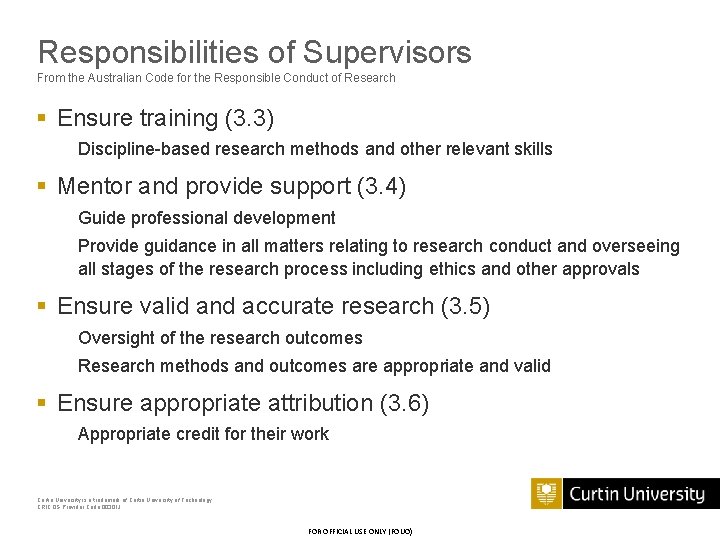 Responsibilities of Supervisors From the Australian Code for the Responsible Conduct of Research §