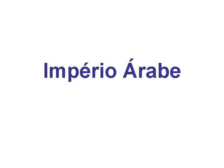 Império Árabe 