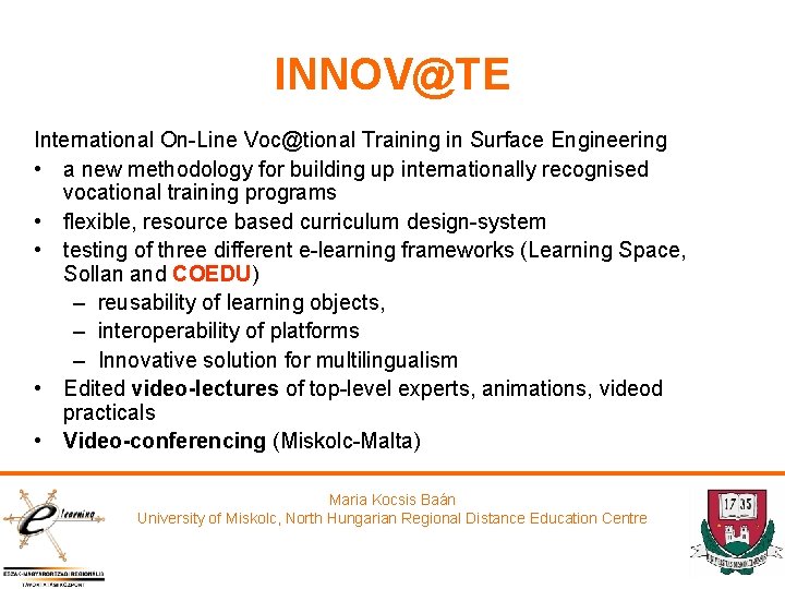 INNOV@TE International On-Line Voc@tional Training in Surface Engineering • a new methodology for building