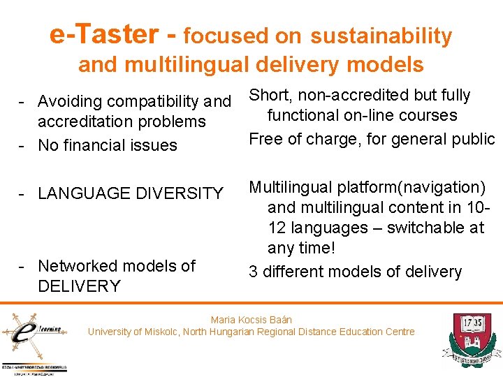 e-Taster - focused on sustainability and multilingual delivery models - Avoiding compatibility and accreditation