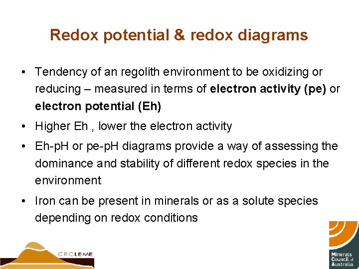 Redox potential & redox diagrams • Tendency of an regolith environment to be oxidizing