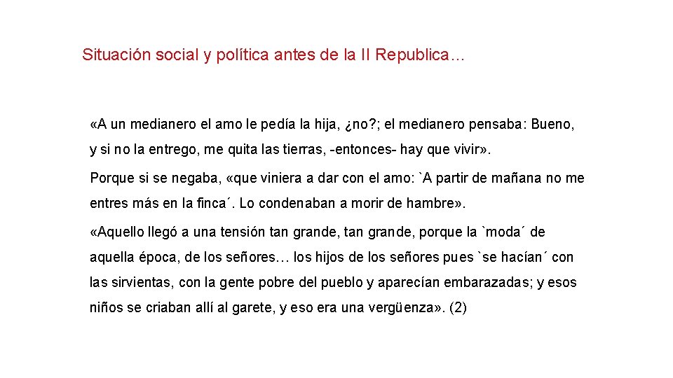 Situación social y política antes de la II Republica… «A un medianero el amo